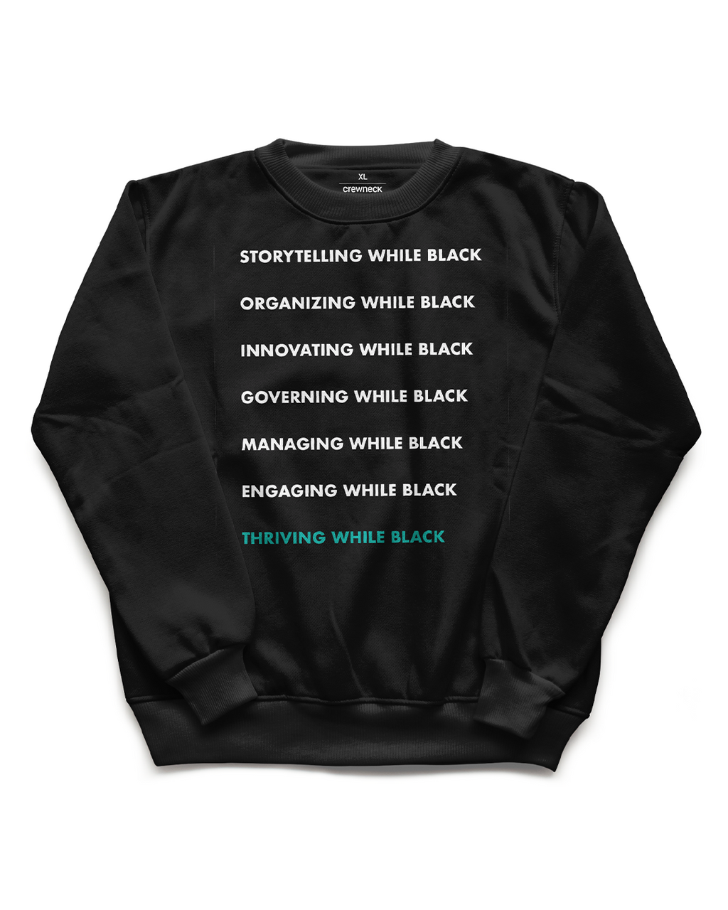 Thriving While Black Sweatshirt