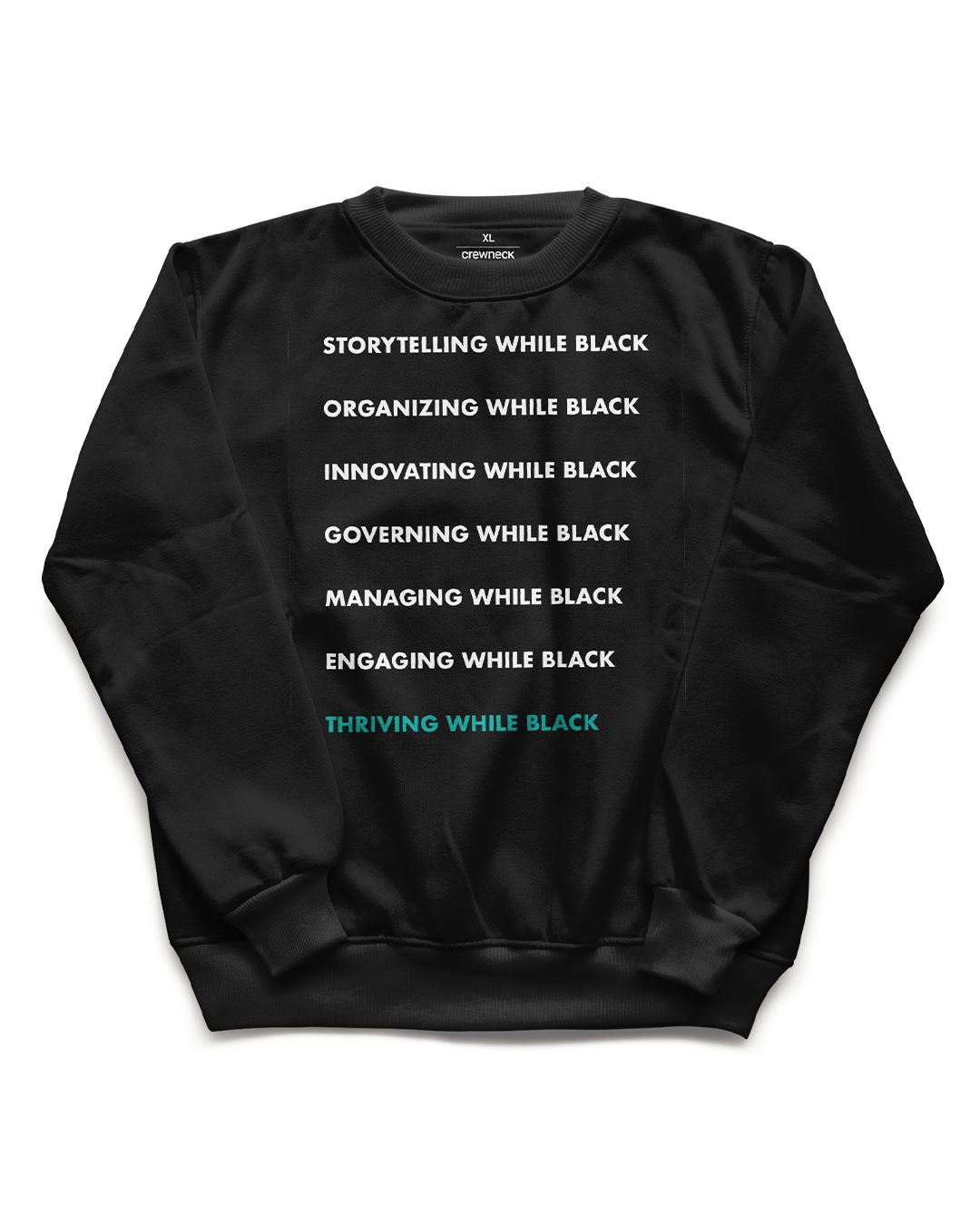 Thriving While Black Sweatshirt