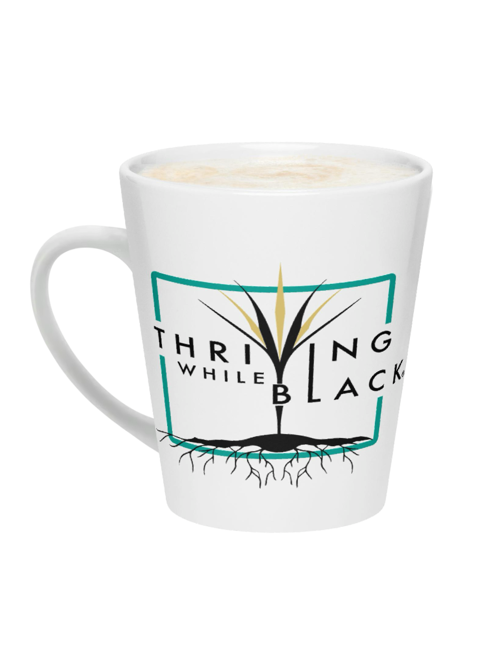 Thriving While Black Coffee Cup