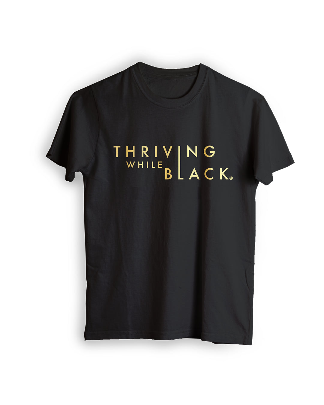 Thriving While Black T-Shirt